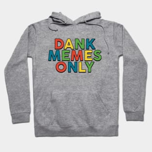 Dank Memes Hoodie